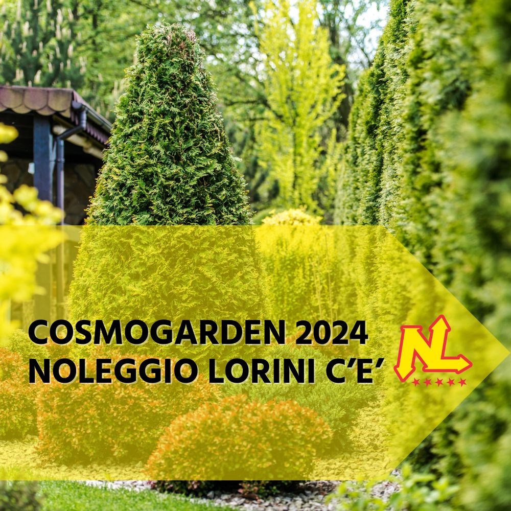 COSMOGARDEN, Noleggio Lorini c'è!